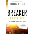 thumbnail image 1 of The Breaker Anointing: How God Breaks Open the Way to Victory, (Paperback), 1 of 1