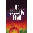 thumbnail image 1 of The Breaking Dawn (Paperback), 1 of 1