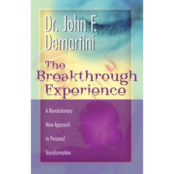 Pre-Owned The Breakthrough Experience: A Revolutionary New Approach to Personal Transformation, 9781561708857, 1561708852, Paperback, First Edition edition