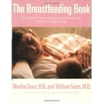 thumbnail image 1 of Pre-Owned The Breastfeeding Book: Everything You Need to Know about Nursing Your Child from Birth through Weaning Paperback, 1 of 1