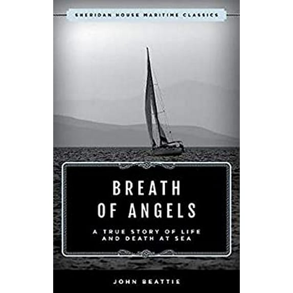 Pre-Owned The Breath of Angels: A True Story of Life and Death at Sea (Paperback) 1493059548 9781493059546