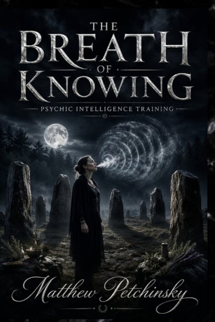 The Breath of Knowing: Psychic Intelligence Training, (Paperback)