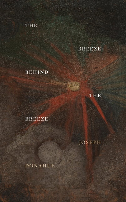 The Breeze Behind the Breeze, (Paperback)