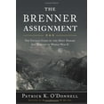 thumbnail image 1 of Pre-Owned The Brenner Assignment: The Untold Story of the Most Daring Spy Mission of World War II Hardcover, 1 of 1