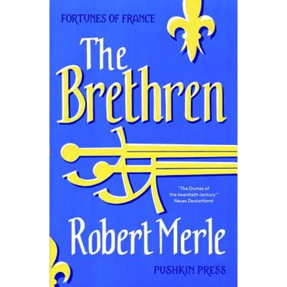 Pre-Owned The Brethren: Fortunes of France: Volume 1 (Paperback) 1782271236 9781782271239