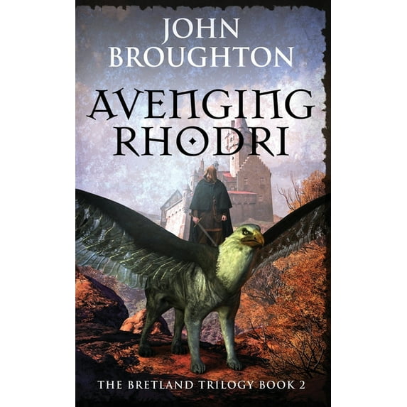 The Bretland Trilogy Avenging Rhodri, Book 2, (Hardcover)