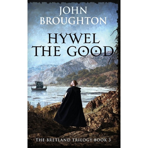 The Bretland Trilogy Hywel the Good, Book 3, (Hardcover)