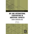 thumbnail image 1 of The Bri Inward and Outward Investment BRI and International Cooperation in Industrial Capacity: Country Cooperation Guide, (Hardcover), 1 of 1