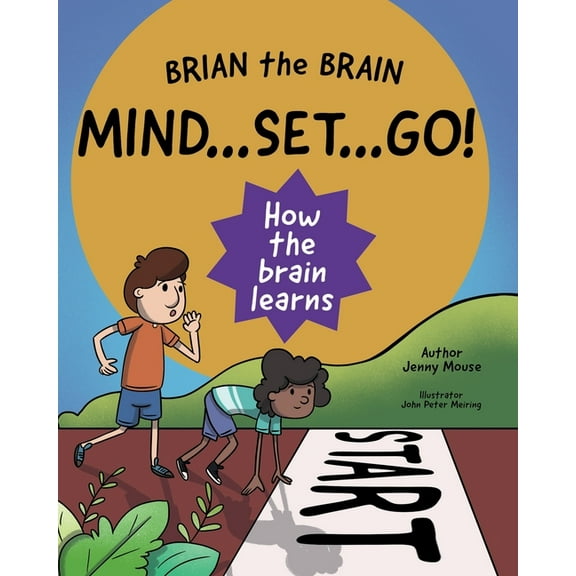The Brian the Brain Brian the Brain Mindset Go!: How the Brain Learns, Book 3, (Paperback)