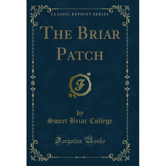 The Briar Patch (Classic Reprint)