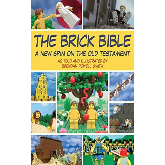 Pre-Owned The Brick Bible: A New Spin on the Old Testament (Paperback) 1616084219 9781616084219
