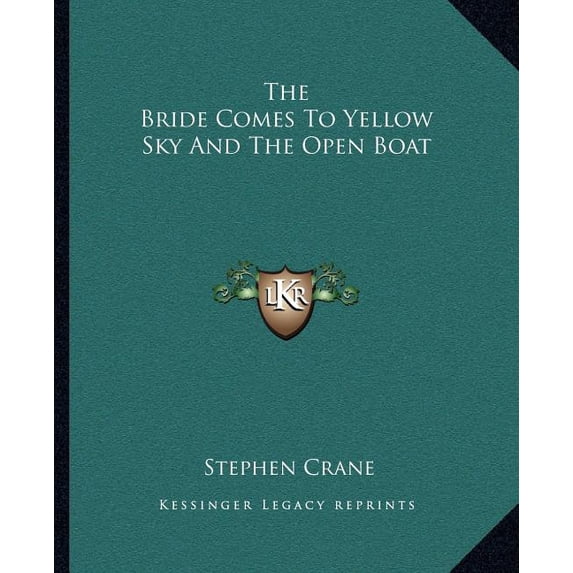 The Bride Comes To Yellow Sky And The Open Boat, (Paperback)