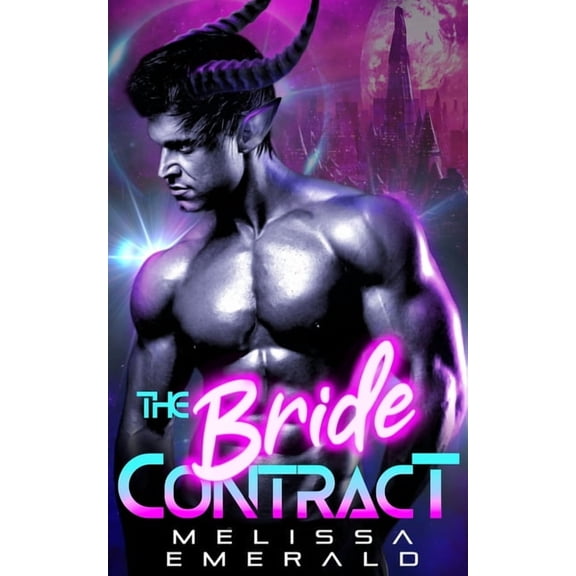 Princes of Xaavia The Bride Contract: An Alien Romance, Book 1, (Paperback)