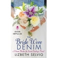 thumbnail image 1 of Pre-Owned The Bride Wore Denim: A Seven Brides for Seven Cowboys Novel (Mass Market Paperback) 0062413937 9780062413932, 1 of 1