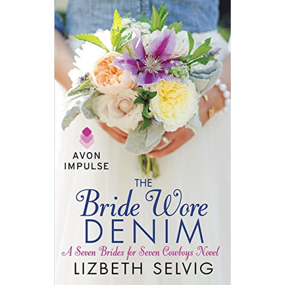 Pre-Owned The Bride Wore Denim: A Seven Brides for Seven Cowboys Novel (Mass Market Paperback) 0062413937 9780062413932