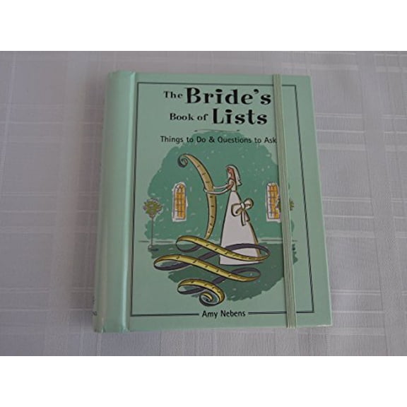 Pre-Owned The Bride's Book of Lists: Things to Do &amp; Questions to Ask, 9780760742310, 0760742316, Paperback,