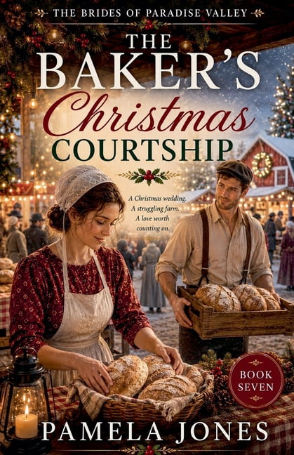 The Brides of Paradise Valley The Baker's Christmas Courtship, Book 7, (Paperback)