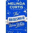 thumbnail image 1 of The Bridesmaid The Bridesmaid Wore White: The Bridesmaids Series, Book 5, (Paperback), 1 of 1