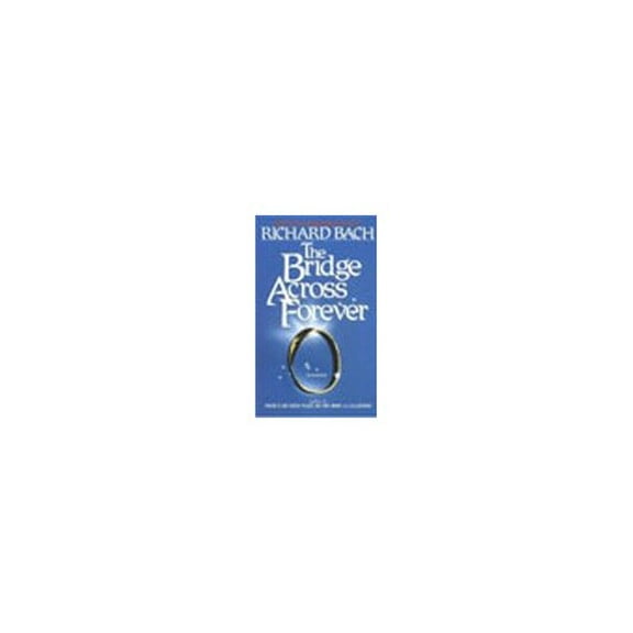 Pre-Owned The Bridge Across Forever: A Lovestory (Unknown) 0440108268 9780440108269