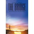 thumbnail image 1 of Pre-Owned The Bridge: Restoration and the Way Back Home (Paperback) 1973668157 9781973668152, 1 of 1