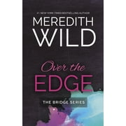 The Bridge Series: Over the Edge (Series #3) (Paperback)