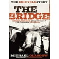 thumbnail image 1 of The Bridge: The Eric Volz Story: Murder, Intrigue, and a Struggle for Justice in Nicaragua, (Paperback), 1 of 1