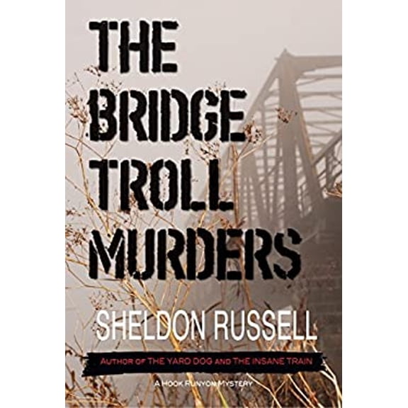 Pre-Owned The Bridge Troll Murders: A Hook Runyon Mystery (Hardcover) 1937054276 9781937054274