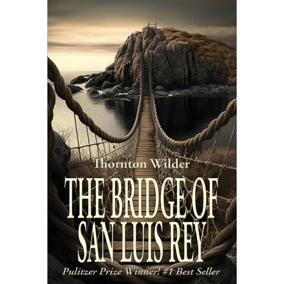 The Bridge of San Luis Rey, (Paperback)
