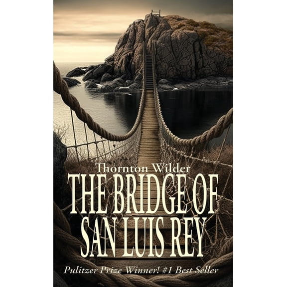 The Bridge of San Luis Rey, (Hardcover)