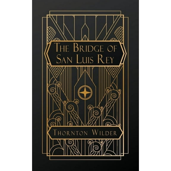 The Bridge of San Luis Rey, (Paperback)