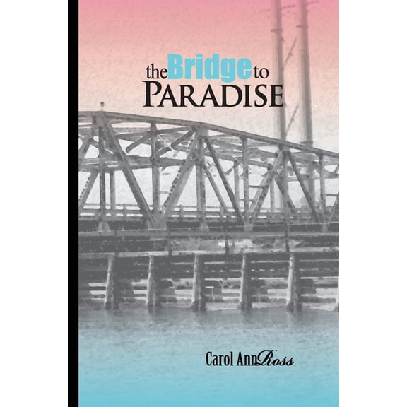 The Bridge to Paradise (Paperback)