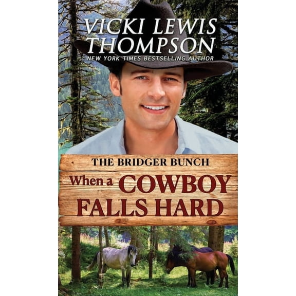 The Bridger Bunch When a Cowboy Falls Hard: Single Mom Western Romance, Book 4, (Paperback)