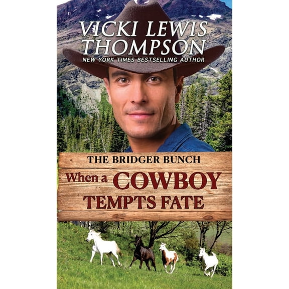 The Bridger Bunch When a Cowboy Tempts Fate: Second Chance Contemporary Western Romance, Book 2, (Paperback)