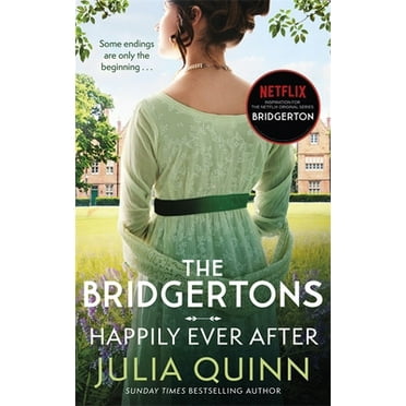 Pre-Owned The Bridgertons: Happily Ever After (Bridgerton Family) (Paperback) 0349429804 9780349429809