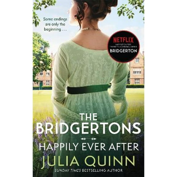 Pre-Owned The Bridgertons: Happily Ever After (Bridgerton Family) (Paperback) 0349429804 9780349429809