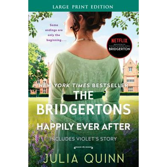 Pre-Owned The Bridgertons: Happily Ever After: Includes Violet's Story (Large Print) (Paperback) 006208884X 9780062088840