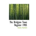 thumbnail image 1 of The Bridgton Town Register 1905 (Paperback), 1 of 1