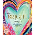 thumbnail image 1 of The Bright Book: A Creativity Workbook Designed to Help You Shine, (Hardcover), 1 of 1