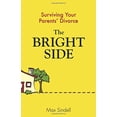 thumbnail image 1 of Pre-Owned The Bright Side: Surviving Your Parents' Divorce Paperback, 1 of 1