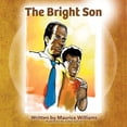 thumbnail image 1 of The Bright Son, (Paperback), 1 of 1