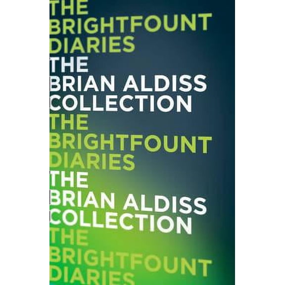 The Brightfount Diaries. Brian Aldiss (Paperback)