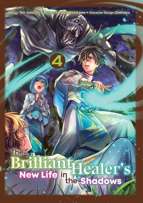 The Brilliant Healer's New Life in the S The Brilliant Healer's New Life in the Shadows: Volume 4 (Manga): Volume 4, (Paperback)