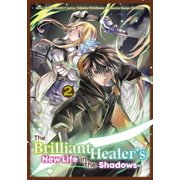 The Brilliant Healer's New Life in the Shadows Volume 2 Manga, Paperback