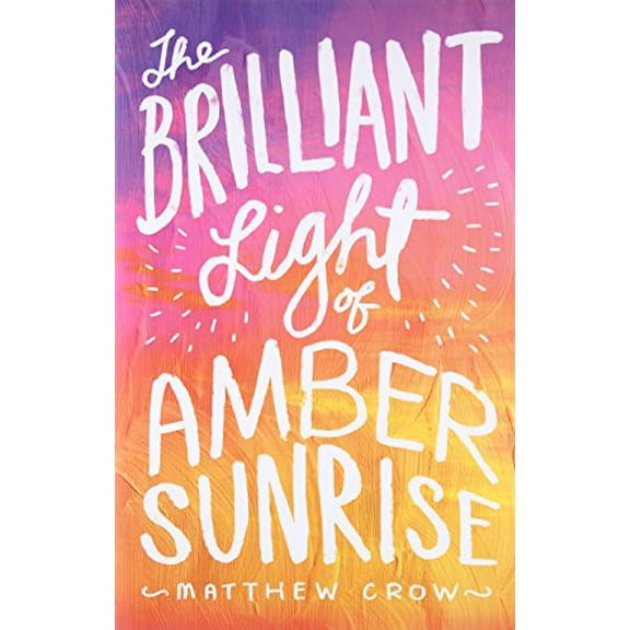 Pre-Owned The Brilliant Light of Amber Sunrise Paperback