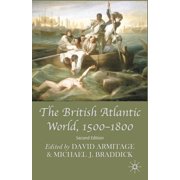 The British Atlantic World, 1500-1800, Paperback