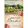 thumbnail image 1 of Pre-Owned The British Brides Collection: 9 Romances from the Home of Austen and Dickens (Paperback) 1628361689 9781628361681, 1 of 1