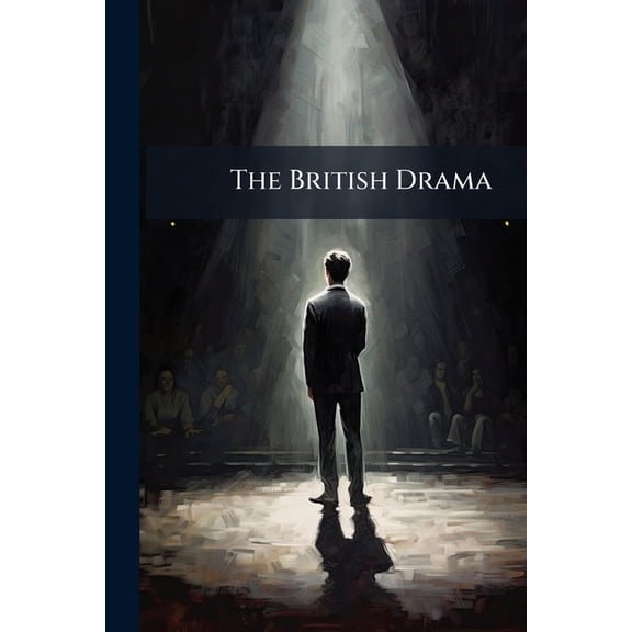 The British Drama: Comedies. 2 V Paperback