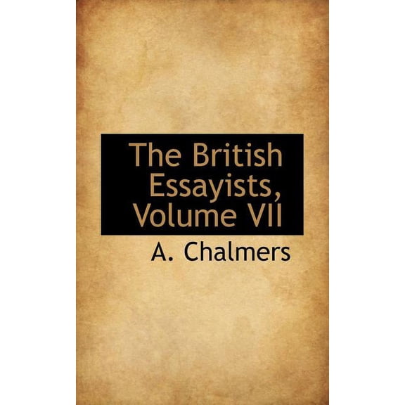 The British Essayists, Volume VII (Paperback)