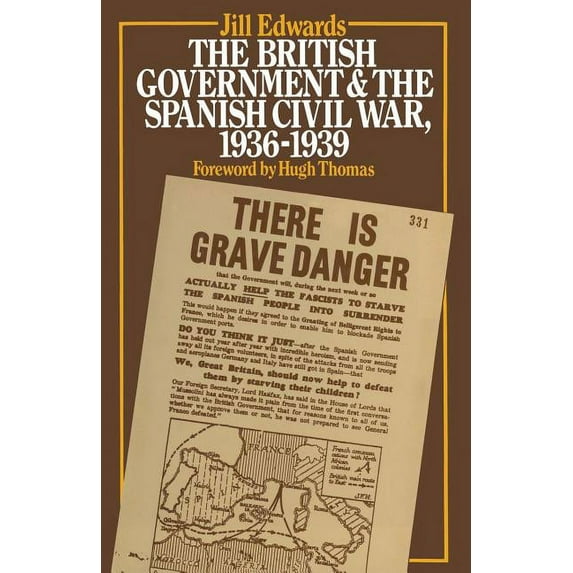 The British Government and the Spanish Civil War, 1936 1939 (1979)