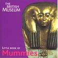 thumbnail image 1 of Pre-Owned The British Museum Little Book of Mummies 9780714150291, 1 of 1
